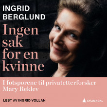 Ingen sak for en kvinne av Ingrid Berglund (Nedlastbar lydbok)