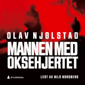 Mannen med oksehjertet av Olav Njølstad (Nedlastbar lydbok)