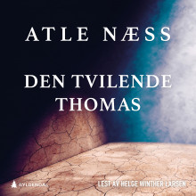 Den tvilende Thomas av Atle Næss (Nedlastbar lydbok)