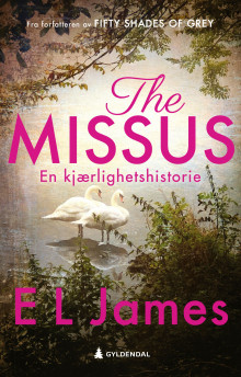 The missus av E.L. James (Ebok)