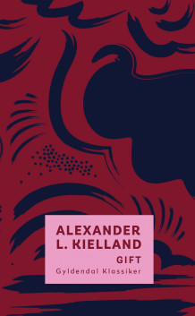 Gift av Alexander L. Kielland (Heftet)