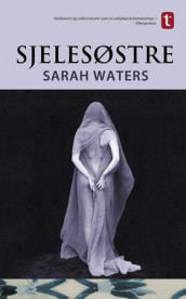 Sjelesøstre av Sarah Waters (Heftet)