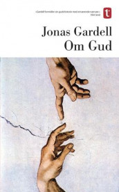 Om Gud av Jonas Gardell (Heftet)