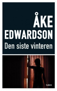Den siste vinteren av Åke Edwardson (Innbundet)