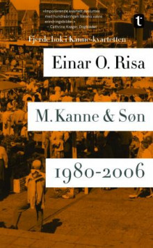 M. Kanne & Søn av Einar O. Risa (Heftet)