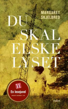 Du skal elske lyset av Margaret Skjelbred (Heftet)