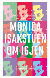 Om igjen av Monica Isakstuen (Heftet)