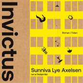 Invictus av Sunniva Lye Axelsen (Nedlastbar lydbok)