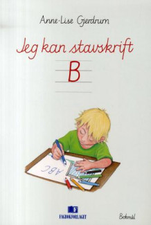 Jeg kan stavskrift B av Anne-Lise Gjerdrum (Heftet)