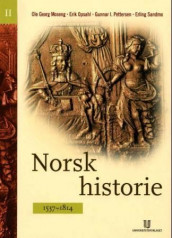 Norsk historie II av Ole Georg Moseng, Erik Opsahl, Gunnar Ingolf Pettersen og Erling Sandmo (Heftet)