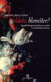 Voldens blomster? av Frode Helland (Heftet)
