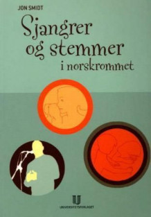 Sjangrer og stemmer i norskklasserommet av Jon Smidt (Heftet)