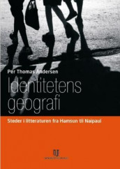 Identitetens geografi av Per Thomas Andersen (Innbundet)