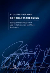 Kontraktstolkning av Alf Petter Høgberg (Innbundet)