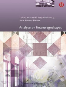 Analyse av finansregnskapet av Kjell Gunnar Hoff, Terje Voldsund og Svein Kolstad Hansen (Heftet)