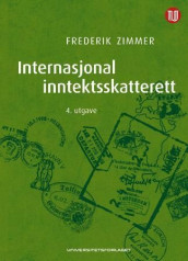 Internasjonal inntektsskatterett av Frederik Zimmer (Innbundet)