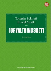 Forvaltningsrett av Torstein Eckhoff og Eivind Smith (Innbundet)