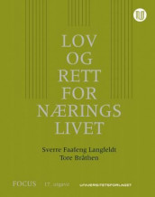 Lov og rett for næringslivet av Tore Bråthen, Sverre Faafeng Langfeldt, Stine Winger Minde og Monica Viken (Innbundet)