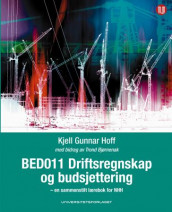 BED 011 Driftsregnskap og budsjettering av Kjell Gunnar Hoff (Heftet)