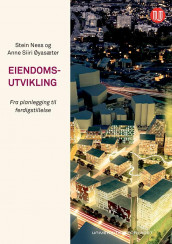 Eiendomsutvikling av Stein Ness og Anne Siiri Øyasæter (Heftet)