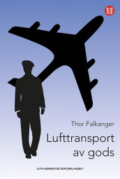 Lufttransport av gods av Thor Falkanger (Innbundet)