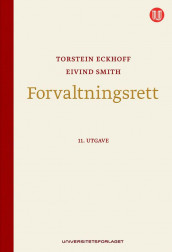 Forvaltningsrett av Torstein Eckhoff og Eivind Smith (Innbundet)