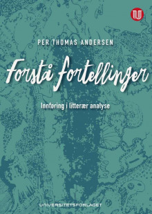 Forstå fortellinger av Per Thomas Andersen (Heftet)