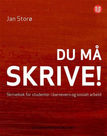 Du må skrive! av Jan Storø (Heftet)