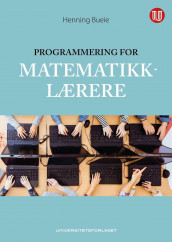Programmering for matematikklærere av Henning Bueie (Heftet)