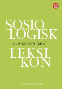Sosiologisk leksikon av Olav Korsnes (Heftet)