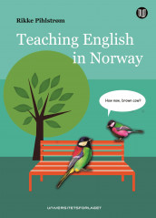 Teaching English in Norway av Rikke Pihlstrøm (Ebok)