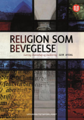 Religion som bevegelse av Geir Afdal (Ebok)