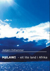 Malawi av Asbjørn Eidhammer (Heftet)