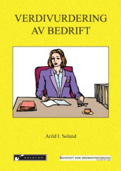 Verdivurdering av bedrift av Arild I. Søland (Heftet)