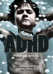 ADHD av Aage Georg Sivertsen og Joar Tranøy (Heftet)