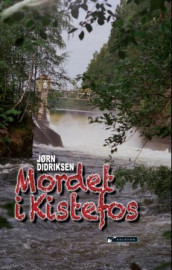 Mordet i Kistefos av Jørn Didriksen (Ebok)