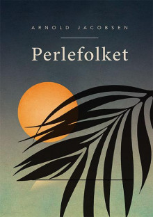 Perlefolket av Arnold Jacobsen (Innbundet)