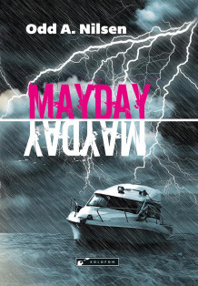 Mayday -  Mayday av Odd A. Nilsen (Innbundet)