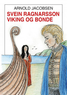 Svein Ragnarsson av Arnold Jacobsen (Innbundet)