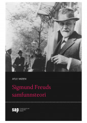Sigmund Freuds samfunnsteori av Atle Møen (Heftet)