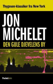 Den gule djevelens by av Jon Michelet (Heftet)