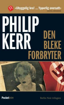 Den bleke forbryter av Philip Kerr (Heftet)