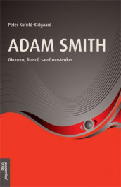 Adam Smith av Peter Kurrild-Klitgaard (Heftet)