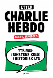 Etter Charlie Hebdo av Kjetil A. Jakobsen (Innbundet)