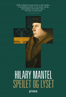 Speilet og lyset av Hilary Mantel (Heftet)