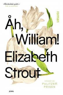 Åh, William av Elizabeth Strout (Innbundet)