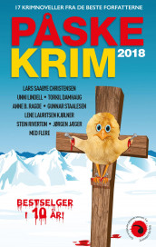 Påskekrim 2018 av Myriam H. Bjerkli, Bjørnstjerne Bjørnson, Anthon Bruun, Lars Saabye Christensen, Torkil Damhaug, Arthur Conan Doyle, Knut Gørvell, Helge Hagerup, Steffen Johanssen, Jørgen Jæger, Lene Lauritsen Kjølner, Lorentz N. Kvam, Unni Lindell, Anne B. Ragde, Stein Riverton, Erik Meling Sele og Gunnar Staalesen (Heftet)