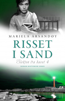 Risset i sand av Mariela Årsandøy (Innbundet)