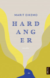 Hardanger av Marit Eikemo (Heftet)