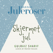 Skjermet jul av Gulraiz Sharif (Nedlastbar lydbok)